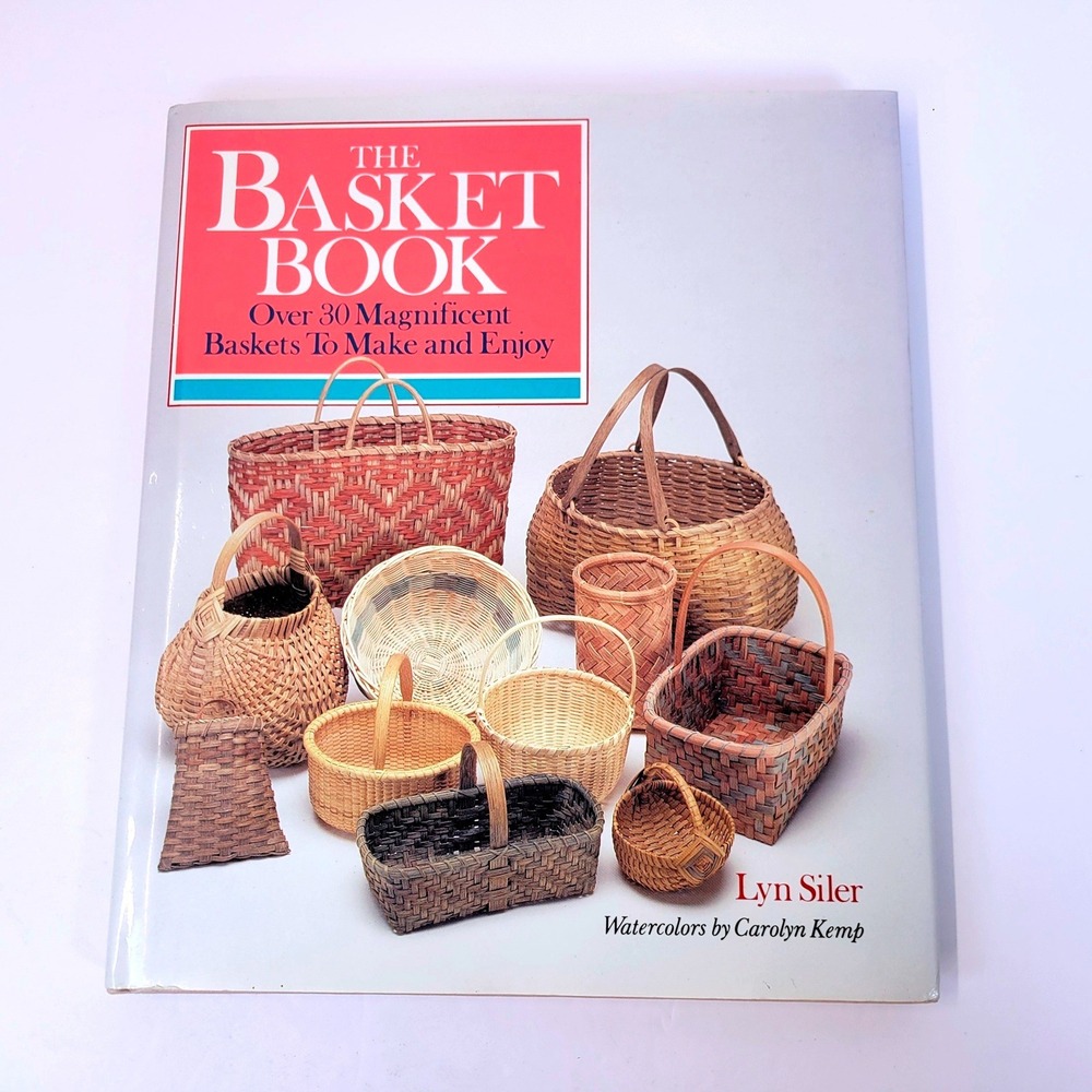 The Basket Book Over 30 Projects Lyn Siler Multi Instructional Hardcover Book